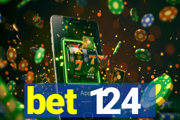 bet 124